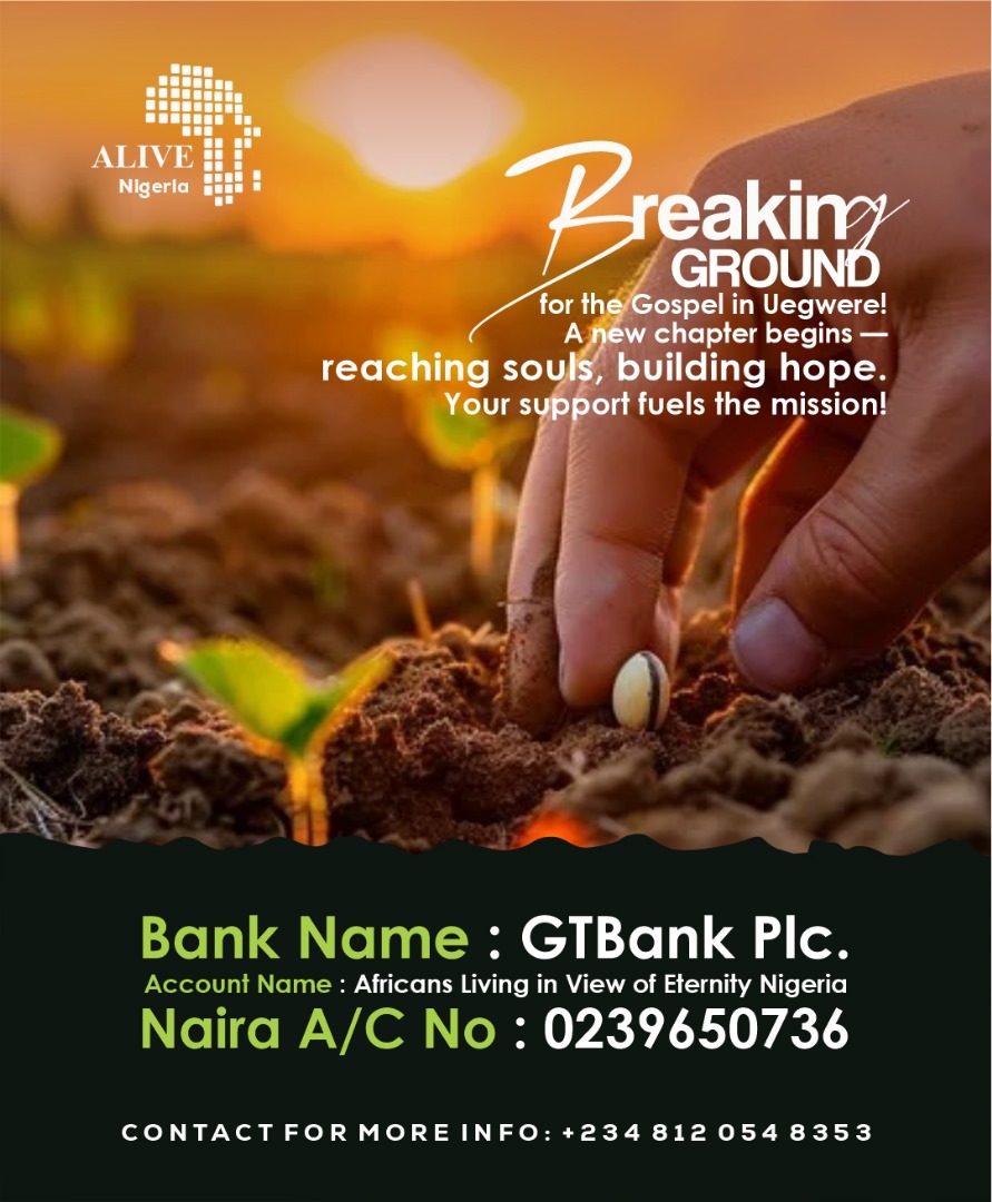 ALIVE-NG Groundbreaking is more than an event—it's a service to God and man. Your generous support will enable us spread the gospel and bring hope to Uegwere community